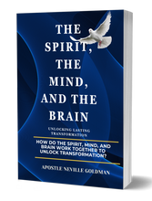 Load image into Gallery viewer, EBOOK - THE SPIRIT, THE MIND AND THE BRAIN - AUTHOR APOSTLE NEVILLE GOLDMAN
